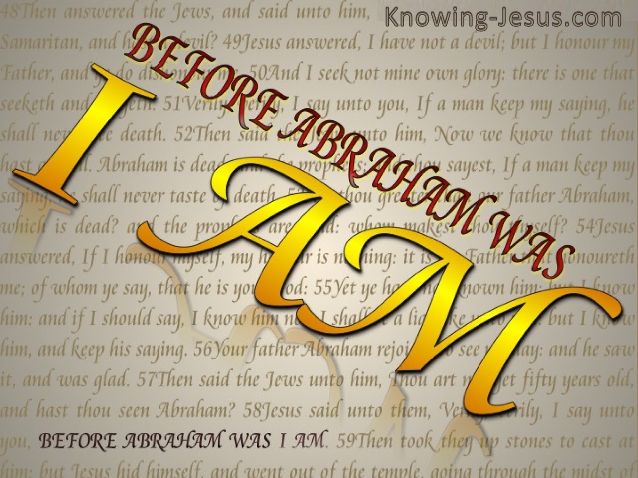 John 8:58 Before Abraham Was I Am (yellow)